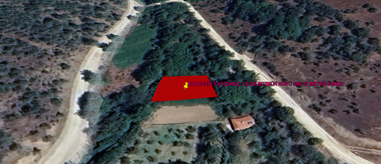 BALIKESİR İLİ BİGADİÇ İLÇESİ BOZBÜK KÖYÜ 506,03 m²  BAHÇE 